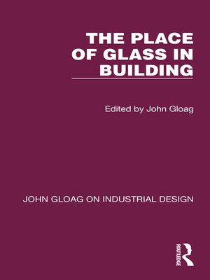 cover image of The Place of Glass in Building